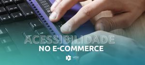 acessibilidade no e-commerce